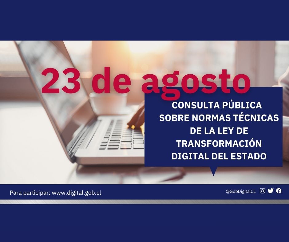 Comienza Consulta Pública sobre Normas Técnica de la Ley de Transformación Digital del Estado
